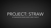 Project Straw by Brandon David & Chris Turchi video DOWNLOAD