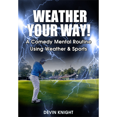 Weather Your Way by Devin Knight - Video DOWNLOAD