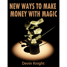  New ways to make money from magic by Devin Knight - eBook DOWNLOAD