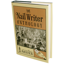  The Nail Writer Anthology (Revised) by Thomas Baxter - Book
