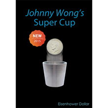  Super Cup (Eisenhower) by Johnny Wong - (1 dvd and 1 cup) Trick