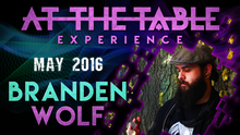  At The Table Live Lecture - Branden Wolf May 4th 2016 video DOWNLOAD