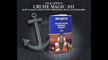  Cruise Magic  101 - How To Make A Great Living Performing Magic on Cruise Ships By Nick Lewin - BOOK