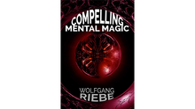  Compelling Mental Magic by Wolfgang Riebe eBook DOWNLOAD