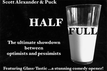  Half Full by Scott Alexander & Puck - Trick