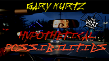  The Vault - Hypothetical Possibilities by Gary Kurtz video DOWNLOAD