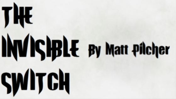 THE INVISIBLE SWITCH by Matt Pilcher video DOWNLOAD