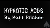 HYPNOTIC ACES by Matt Pilcher eBook DOWNLOAD