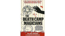  The Death Camp Magician 2nd Edition by William V. Rauscher & Werner Reich - Book
