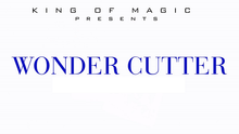  Wonder Cutter by King of Magic - Trick
