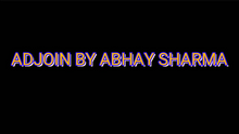  ADJOIN by Abhay Sharma video DOWNLOAD