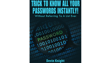  Trick To Know All Your Passwords Instantly! (Written for Magicians) by Devin Knight eBook DOWNLOAD