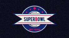  SUPERBOWL by Matt Pilcher video Download