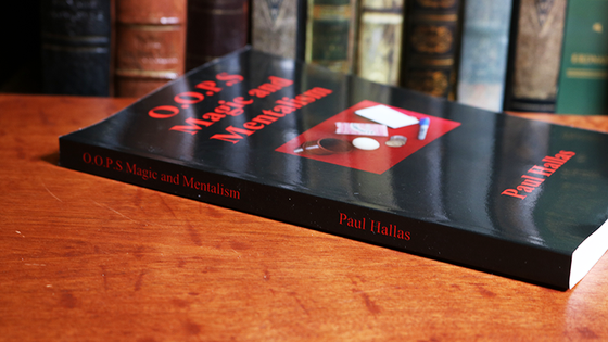 OOPS Magic and Mentalism by Paul Hallas