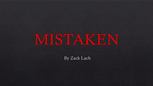  Mistaken by Zack Lach video DOWNLOAD