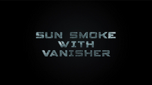  Sun Smoke with Vanisher (Gimmicks and Online Instructions) - Trick