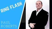  Ring Flash by Paul Roberts video DOWNLOAD