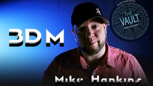  The Vault - 3DM by Mike Hankins video DOWNLOAD