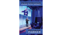  Performing Magic With Impact by George Parker, With Lawrence Hass, Ph.D. - Book