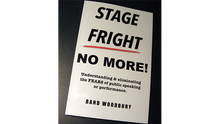  STAGE FRIGHT - NO MORE! by Rand Woodbury - Book