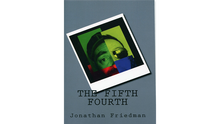  The Fifth Fourth by Jonathan Friedman - Book