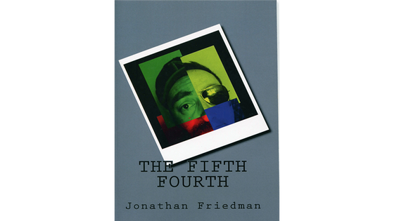 The Fifth Fourth by Jonathan Friedman - Book