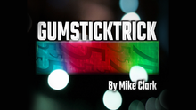  Gum Stick Trick by Mike Clark video DOWNLOAD