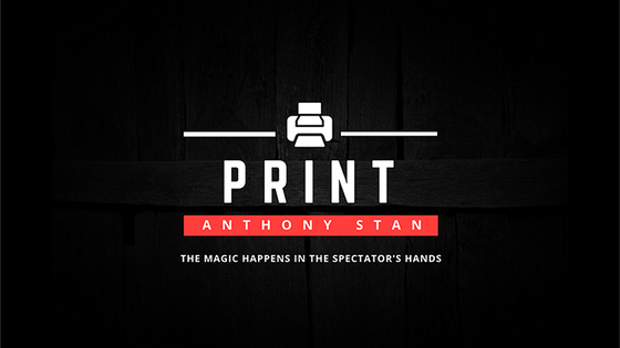 PRINT by Anthony Stan and Magic Smile Productions