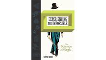  Experiencing the Impossible (The Science of Magic) by Gustav Kuhn - Book