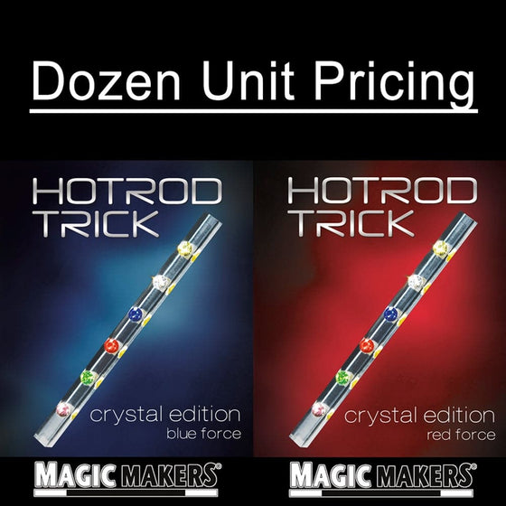 Crystal Hot Rod Trick - Dozen Units Pricing