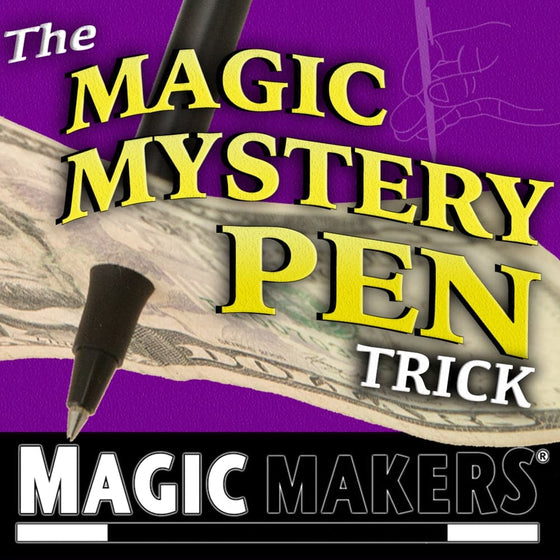 MAGIC MYSTERY PEN TRICK