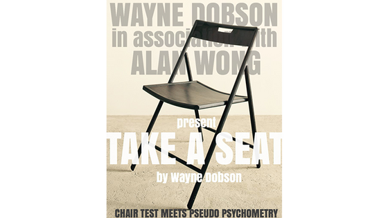 Take A Seat (Gimmicks and Instructions) by Wayne Dobson and Alan Wong - Trick