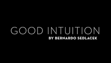  Good Intuition by Bernardo Sedlacek video DOWNLOAD