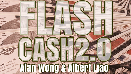 Flash Cash 2.0 (USD) by Alan Wong & Albert Liao - Trick