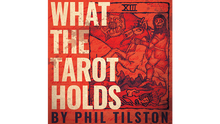  What the Tarot Holds (Gimmicks and Online Instructions) by Phil Tilson - Trick