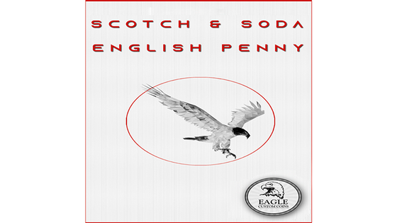 Scotch and Soda English Penny by Eagle Coins - Trick