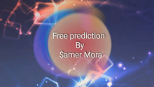  Free prediction by Samer Mora video DOWNLOAD