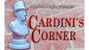 CARDINI'S CORNER by Quique Marduk and Juan Pablo Ibanez - Trick