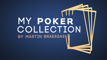  My Poker Collection (Gimmicks and Online Instructions) by Martin Braessas - Trick