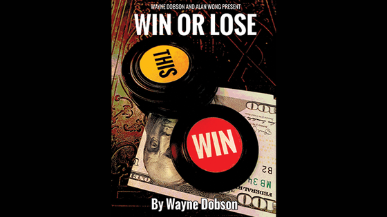 WIN OR LOSE by Wayne Dobson and Alan Wong - Trick
