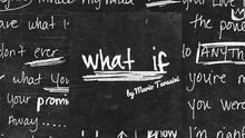  What if by Mario Tarasini video DOWNLOAD