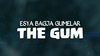 THE GUM by Esya G video DOWNLOAD
