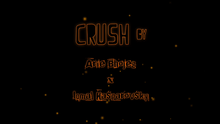  CRUSH by Arie Bhojez x Iqmal Kasparovsky video DOWNLOAD