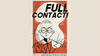Full Contact (Gimmicks and Online Instructions) by Nick Diffatte - Trick