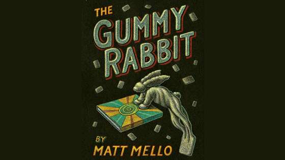 GUMMY RABBIT by Matt Mello - Trick