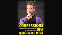  Confessions of a Quick-Change Artist by Luca Lombardo eBook DOWNLOAD