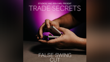  Trade Secrets #4 - False Swing Cut by Benjamin Earl and Studio 52 video DOWNLOAD