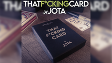  That f*cking card (Gimmick and Online Instructions) by JOTA