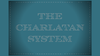 The Charlatan System by The Magic Firm - Trick