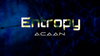 Entropy A.C.A.A.N. by Brad Ballew video DOWNLOAD